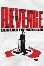 Poster for Revenge: Our Dad the Nazi Killer