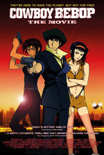 Poster for Cowboy Bebop: The Movie (Gekijōban Kaubōi Bibappu: Tengoku no Tobira)