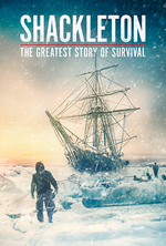 Poster for Shackleton: The Greatest Story of Survival
