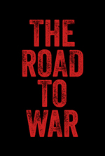 Poster for The Road to War (Q&A Screening)