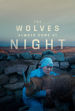 Poster for The Wolves Always Come at Night