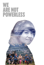 Poster for We Are Not Powerless