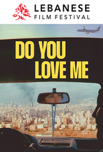 Poster for Lebanese Film Festival: Do You Love Me